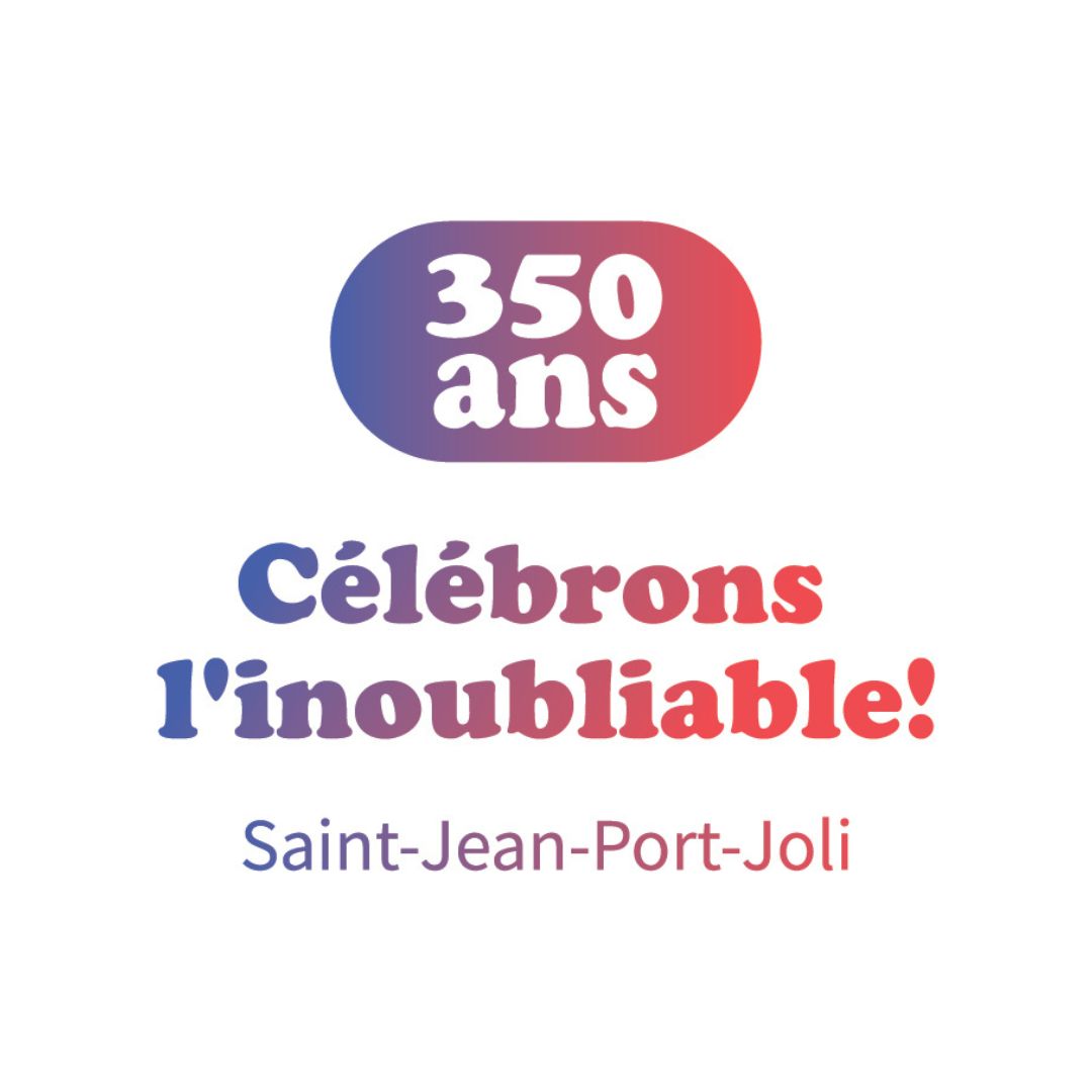 Célébrons l'inoubliable | Fêtes du 350e de Saint-Jean-Port-Joli